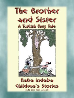 cover image of THE BROTHER AND SISTER--A Turkish Children's Fairy Tale